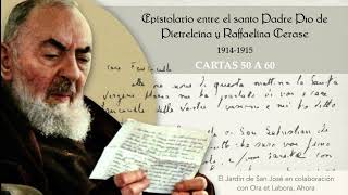 ✉️ Cartas 50 a 60 Epistolario del santo Padre Pío de Pietrelcina con Raffaelina Cerase [upl. by Kammerer]