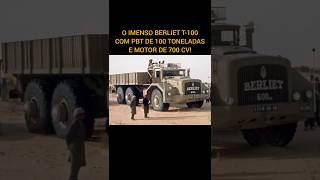 BERLIET T100  O IMENSO CAMINHÃO 6X6 DE 700 CV [upl. by Di]