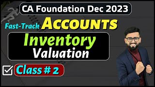 Inventory Valuation CA Foundation  CA Foundation Dec 2023 Revision  CA Hardik Manchanda [upl. by Trotta]