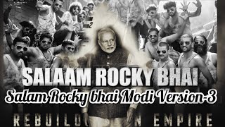 KGFSalam Rocky Bhai SongNarendra Modi Version3 [upl. by Mascia748]