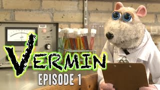 VERMIN Episode 1 [upl. by Asiral]