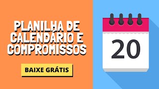 Planilha de Calendário e Compromissos Baixe Grátis [upl. by Eissirk]