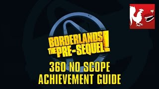 Borderlands The PreSequel  360 No Scope Guide  Rooster Teeth [upl. by Parry]