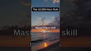 The 10000 Hour Rule [upl. by Adham]