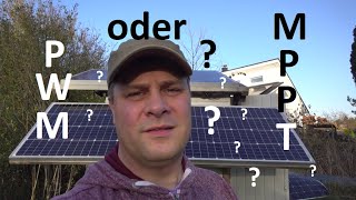 Was haben wir denn hier PWM oder MPPT Solar Laderegler für die Solaranlage utuberlars Check [upl. by Scornik]