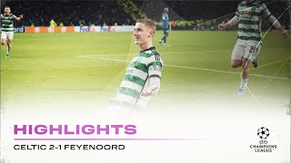 UCL Match Highlights  Celtic 21 Feyenoord  Celts end Group Stage with a Victory at Paradise [upl. by Lurlene]