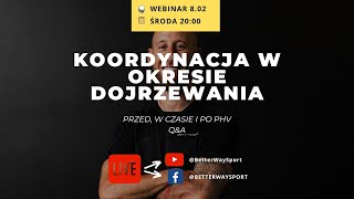 🔴 Koordynacja w okresie dojrzewania  DARMOWY webinar [upl. by Brace936]