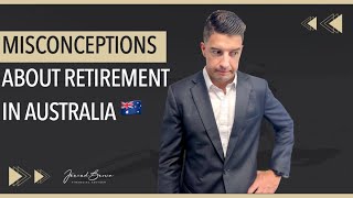 Common Misconceptions About Retirement in Australia [upl. by Nalniuq]