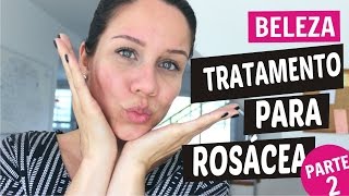 Tratamento para rosácea com medicamento  PARTE 2 [upl. by Aizahs]