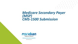 Medicare Secondary Payer MSP CMS1500 Submission [upl. by Nerb]