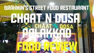 ബ്രാഹ്മിൻ സ്ട്രീറ്റ് ഫൂഡ് Chaat N Dosa Food Review Palakkad [upl. by Blight]