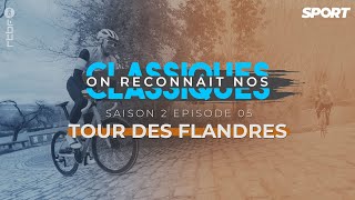 On reconnaît nos Classiques Tour des Flandres  Saison 2  épisode 5 [upl. by Sert]