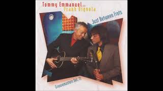 TOMMY EMMANUEL amp FRANK VIGNOLA – Just Between Frets 2009 FULL ALBUM [upl. by Elatsyrc]