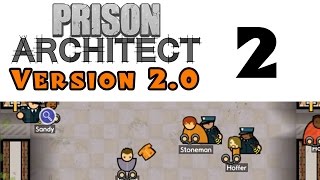 Lets Play Prison Architect  Version 20  Episode 2 [upl. by Cherie]