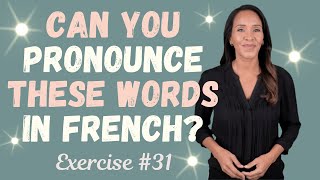 Improve Your French Pronunciation Exercise 31 [upl. by Marlin]