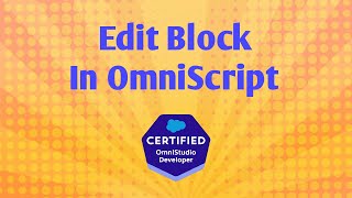 Edit Block In OmniScript  Part I   OmniStudio  Vlocity  Salesforce V [upl. by Wentworth195]