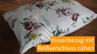 Kissenbezug mit Reißverschluss nähen I Tutorial I für Nähanfänger geeignet [upl. by Dewain24]