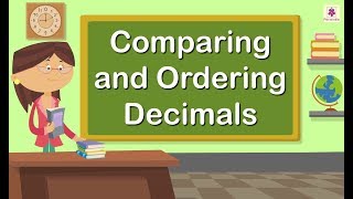 Comparing and Ordering Decimals  Mathematics Grade 4  Periwinkle [upl. by Wera]