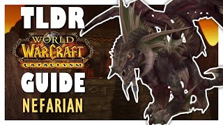 TLDR NEFARIAN Normal  Heroic Guide  Blackwing Descent  Cataclysm Classic [upl. by Aysan]