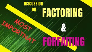 Discussion on Factoring and Forfaiting with Diagram amp Example [upl. by Lihka]