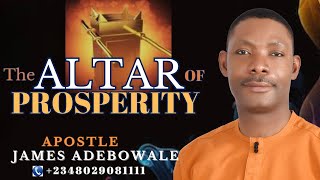 THE ALTAR OF PROSPERITY  Apostle James Adebowale  11th December 2024 [upl. by Hillel]