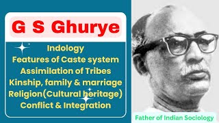 G S Ghurye  Indology  Caste system in India  Assimilation of Tribes  UGC NET Sociology [upl. by Norty]