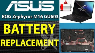 ASUS Rog Zephyrus M16 🚩 Gu603hm 211 Zm16 💻 Battery Replacement [upl. by Yrod29]