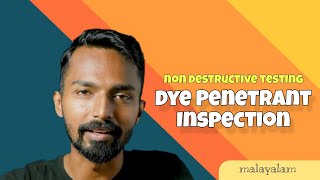 NDT Tutorial 3  Liquid Penetrant Testing  Malayalam [upl. by Chuch809]