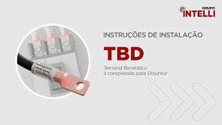 Instruções de Instalação TBD  Terminal Bimetálico à Compressão para Disjuntor [upl. by Nimzay566]