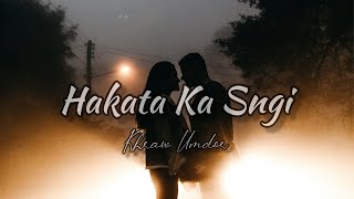 Hakata Ka Sngi • Khraw Umdor  Long Distance Relationship Love Song [upl. by Thalia615]