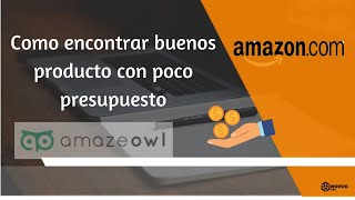 Tutorial amazeowl español 2020  Como buscar productos para vender en amazon 1ra parte [upl. by Oiraved]