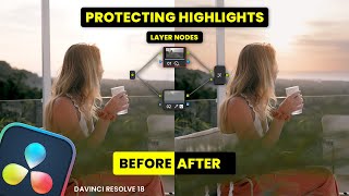 Protecting Highlights With Layer Nodes in DaVinci Resolve 18 [upl. by Schaeffer]