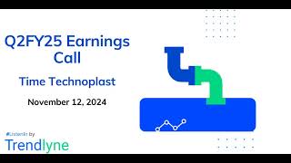 Time Technoplast Earnings Call for Q2FY25 [upl. by Alset]