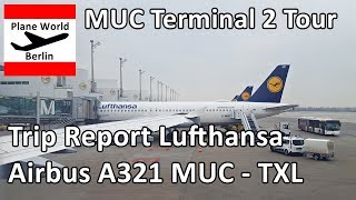 Trip Report  Lufthansa A321  Terminal 2 tour  Munich  Berlin TXL [upl. by Hyacinthia]