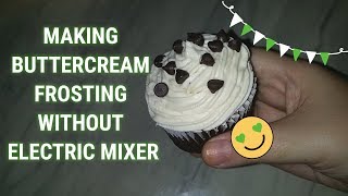 How to make buttercream frosting without using electric mixer  Episode 2 [upl. by Maupin]