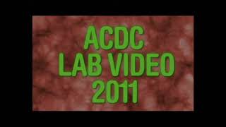 ACDC Lab Video 2011 [upl. by Adnaram]