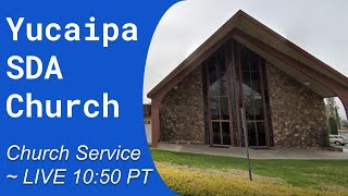 Yucaipa SDA Church  Church Service  August 3 2024 [upl. by Aivun459]