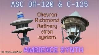 Chevron Richmond Refinery siren system  Ambience synth [upl. by Hollis]