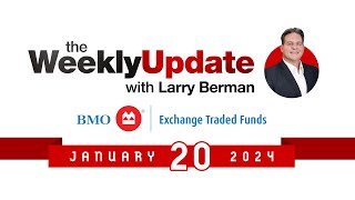 Weekly Update with Larry Berman  January 20 2024 [upl. by Regnig]