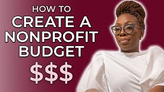 How to Create a Nonprofit Budget [upl. by Ardnait]