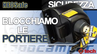 Blocchiamo le portiere con HEOSafe  Sicurezza in Camper [upl. by Anirehs]