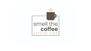 Smell the Coffee  8 November 2024 [upl. by Drexler]