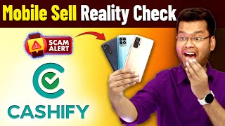 Cashify Mobile Sell Kaise Kare  Cashify Selling Experience  How to Sell Mobile on Cashify Process [upl. by Federica]