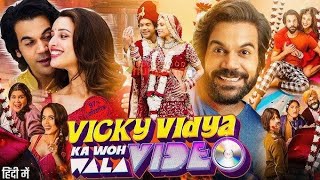 Vicky Vidya Ka Woh Wala Video Full Hindi Movie 2024  Rajkummar Rao Tripti Dimri  Review amp Facts [upl. by Vanhomrigh47]