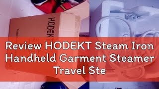 Review HODEKT Steam Iron Handheld Garment Steamer Travel Steamer Iron for Clothes Foldable and Port [upl. by Nurav]