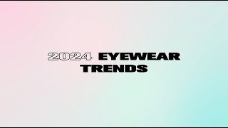 2024 Eyewear Trends  Firmoocom [upl. by Fisuoy]