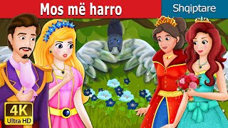 Mos më harro  Forget Me Not Story  Perralla Shqip AlbanianFairyTales [upl. by Anirtac192]