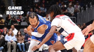 New York Knicks vs Washington Wizards  Game Recap  October 18 2024 [upl. by Gnoud]