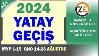 AÖF 2024 Yatay Geçiş İşlemleri  MYP Merkezi Yerleştirme ve GNO Ortalama İle Nasıl Başvuru Yapılır [upl. by Nadler]