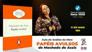 ANÁLISE DA OBRA PAPÉIS AVULSOS DE MACHADO DE ASSIS  LITERATURA NO VESTIBULAR [upl. by Najtsirk]